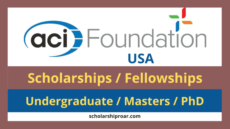 ACI Foundation Scholarship 2024 (Fellowships)