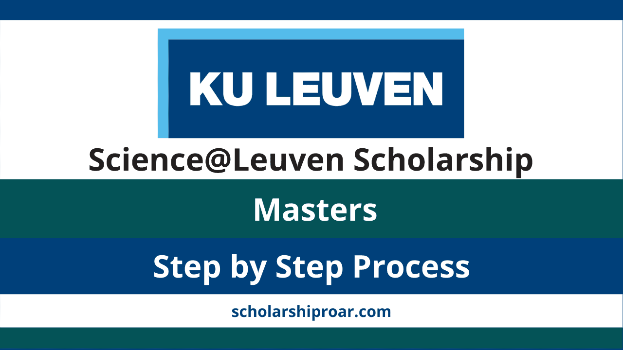 KU Leuven Scholarship 2023-2024 | Application Process | Fully Funded
