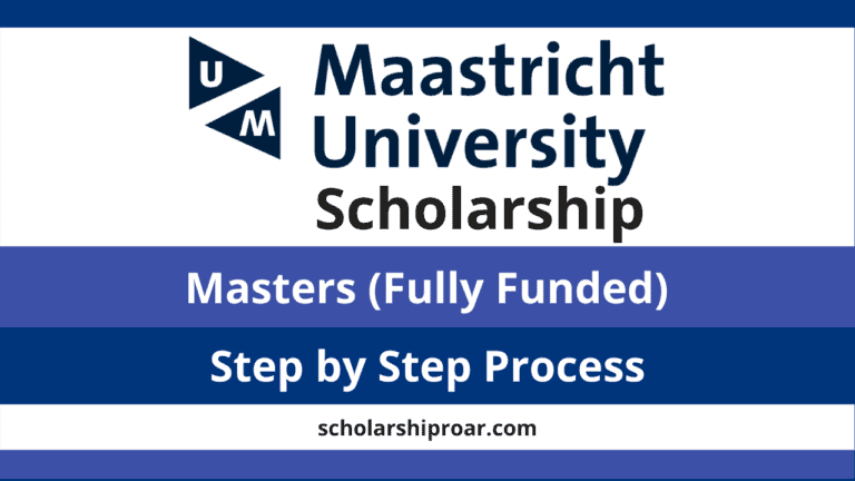 Maastricht University Scholarship 2024 | Fully Funded