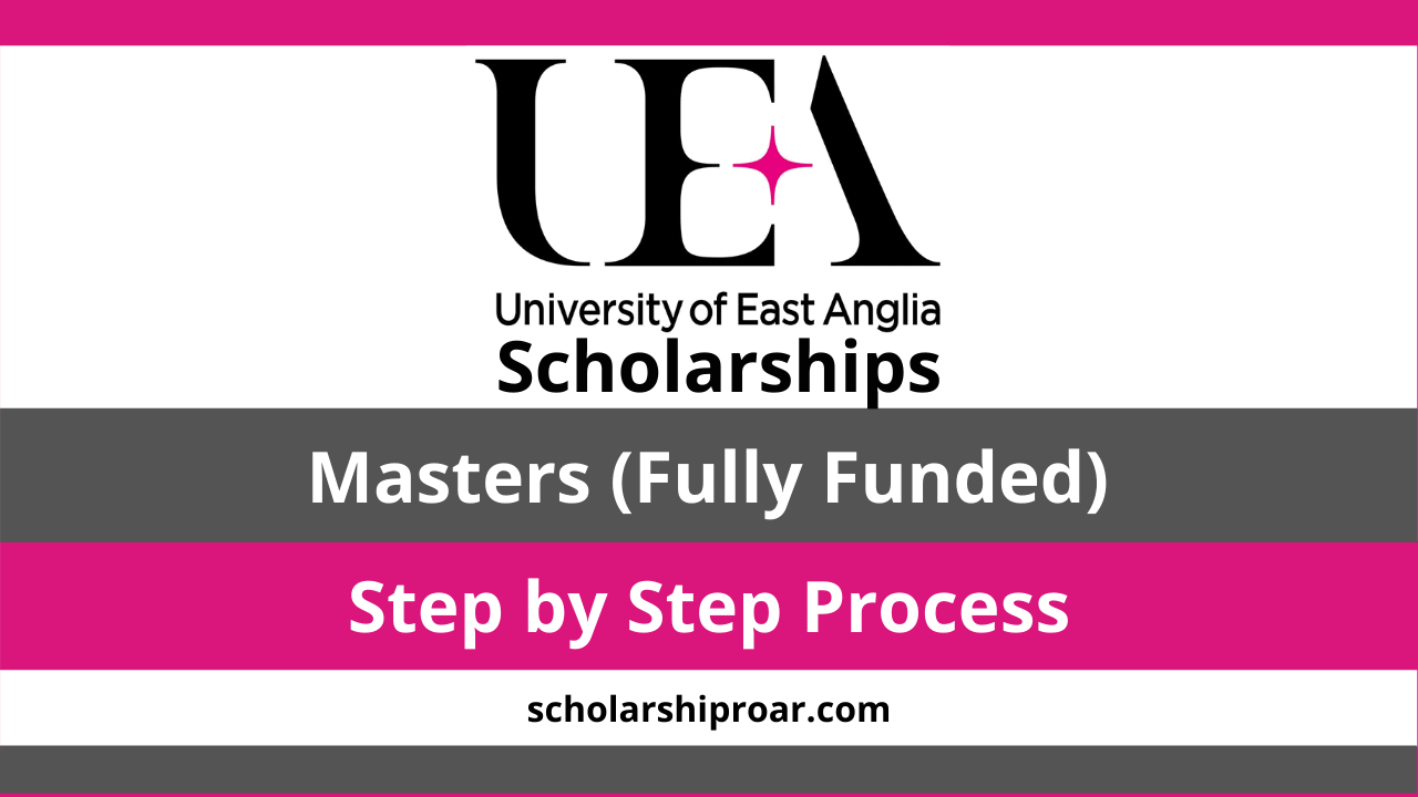 University of East Anglia Scholarship 2023 (Application Process)