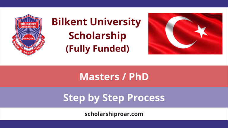 Bilkent University Scholarship 2023 | Fully Funded