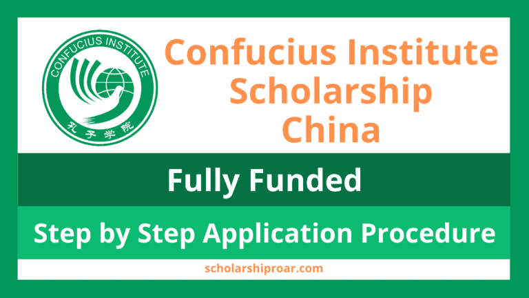 Confucius Institute Scholarship 2024 (Application Process)