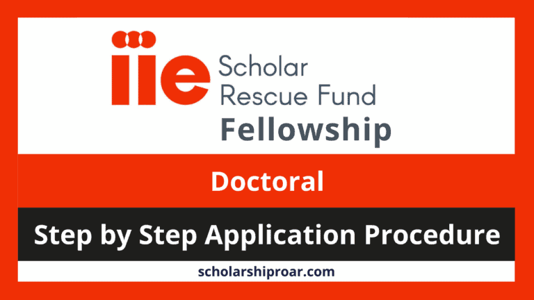 IIE-SRF Fellowship 2024 | Fully Funded | Application Process