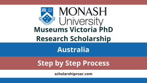 Monash University - Museums Victoria PhD Research Scholarship