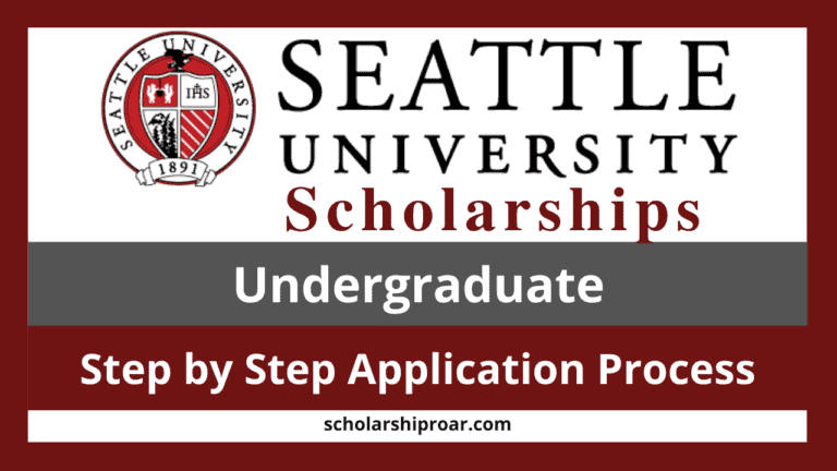 Seattle University Scholarships 2024 (Fully Funded)