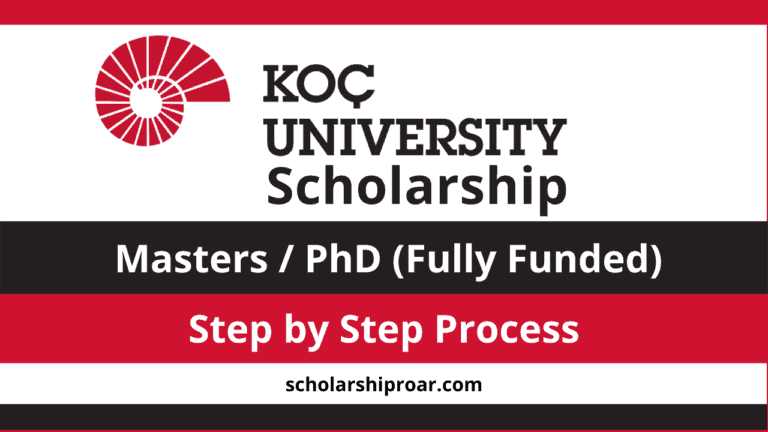 Koc University Scholarship 2024 (Fully Funded)