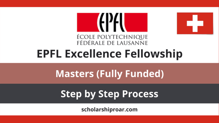 EPFL Excellence Fellowships 2024 Switzerland | Fully Funded