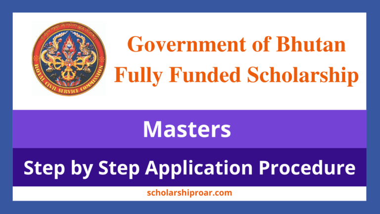 Government of Bhutan Scholarship 2024 (Fully Funded)