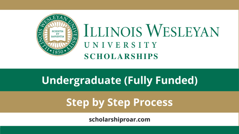 Illinois Wesleyan University Scholarships 2024 (Step by Step)