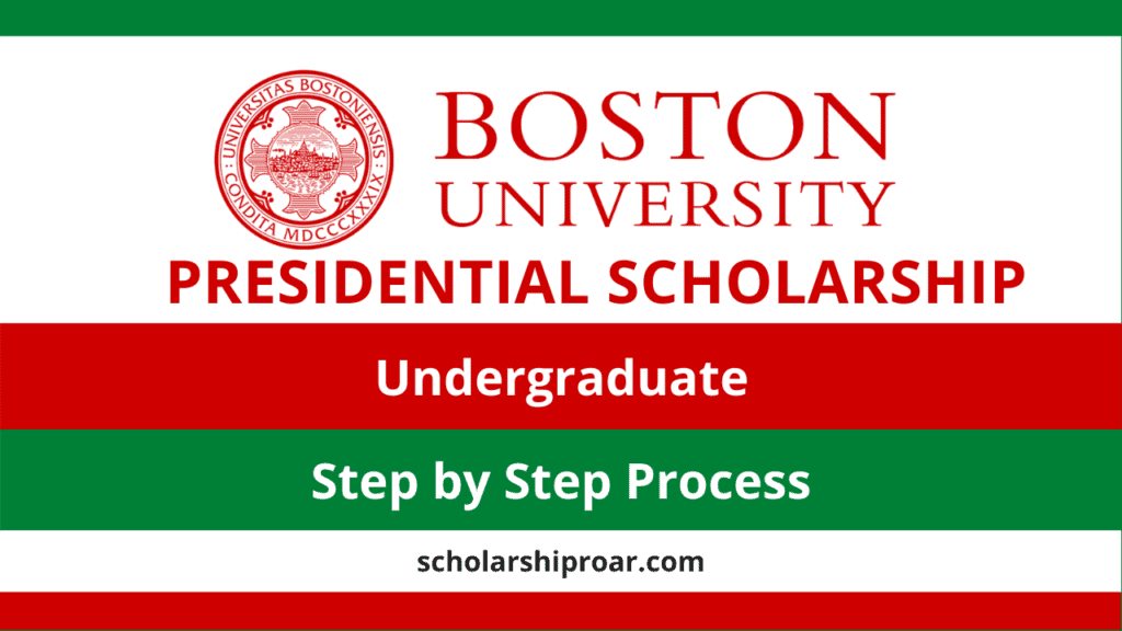 BOSTON University Presidential Scholarships