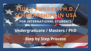 Fully Funded Ph.D. Scholarships in USA