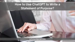 How to Use ChatGPT to Write a Statement of Purpose?