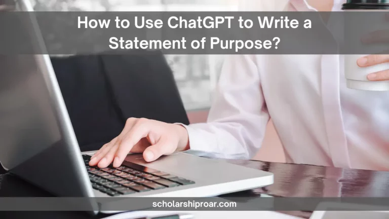 How to Use ChatGPT to Write a Statement of Purpose
