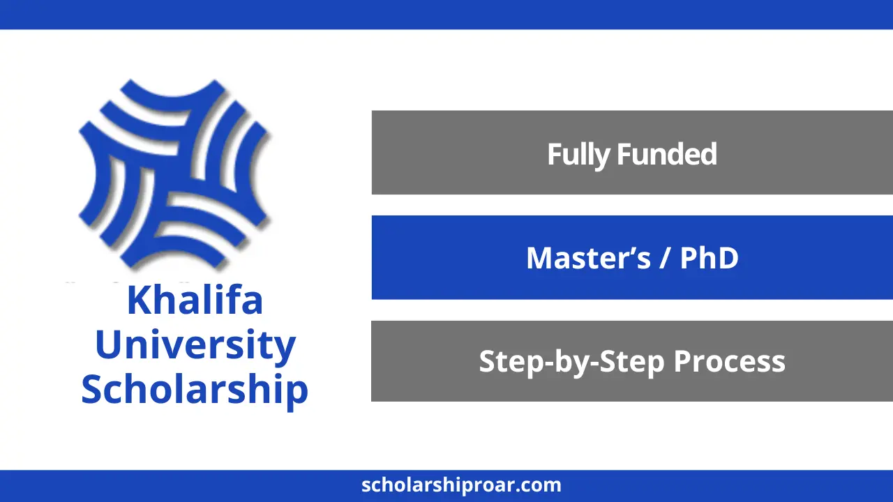 Khalifa University Scholarship 2026 | UAE | Fully Funded