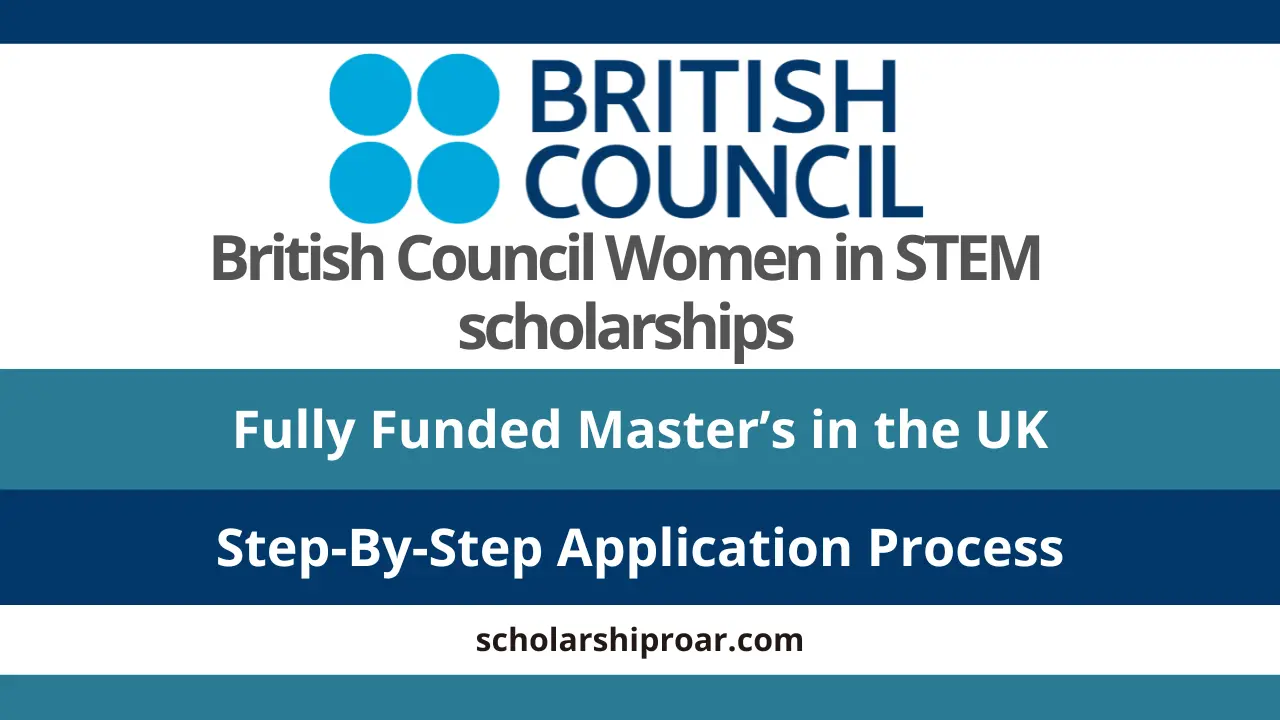 British Council Women in STEM Scholarships 2027 (Fully Funded) | Complete Guide