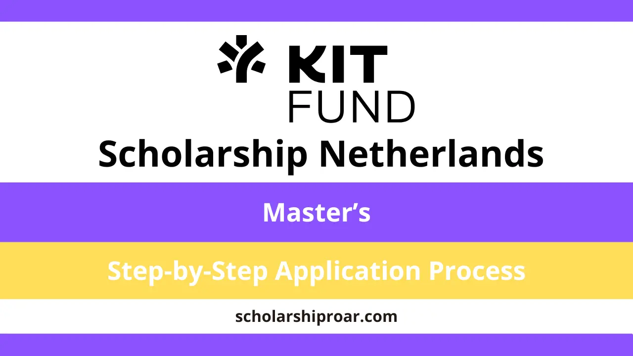 KIT Fund Scholarship 2027 | Netherlands (Fully Funded)
