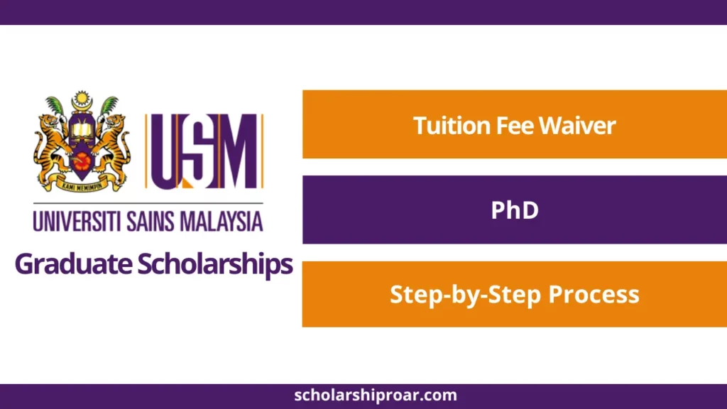 Universiti Sains Malaysia Graduate Scholarship