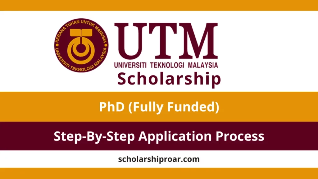 Universiti Teknologi Malaysia Scholarship