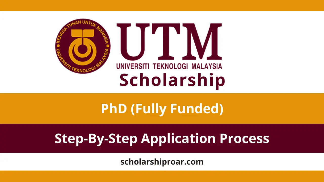 Universiti Teknologi Malaysia Scholarship 2027 (Fully Funded PhD)