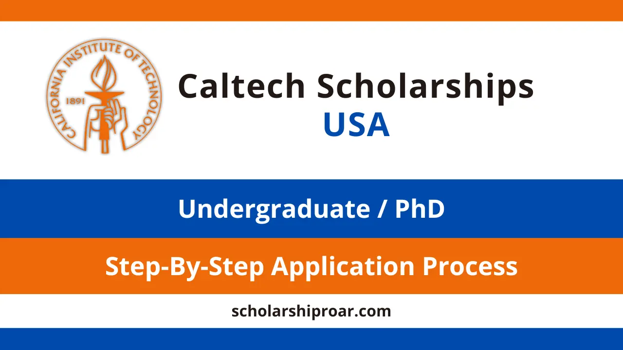 Caltech Scholarships 2027 for International Students | USA